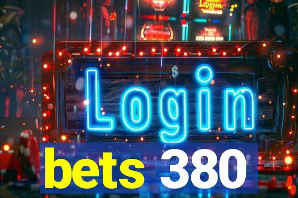 bets 380