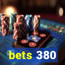 bets 380