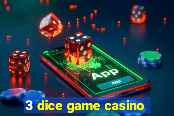 3 dice game casino