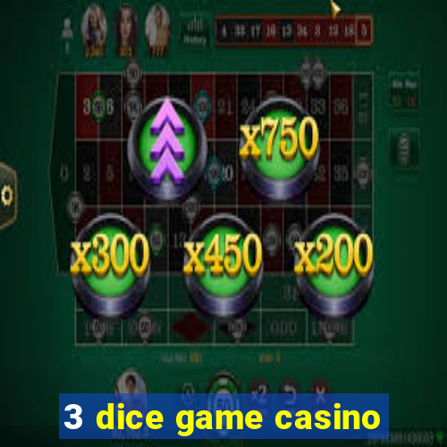 3 dice game casino