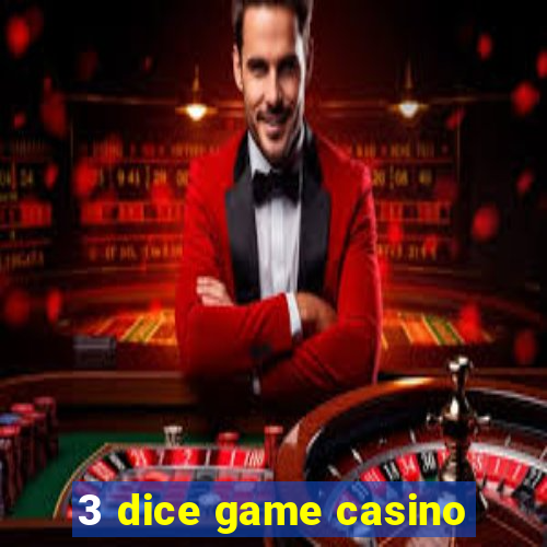 3 dice game casino