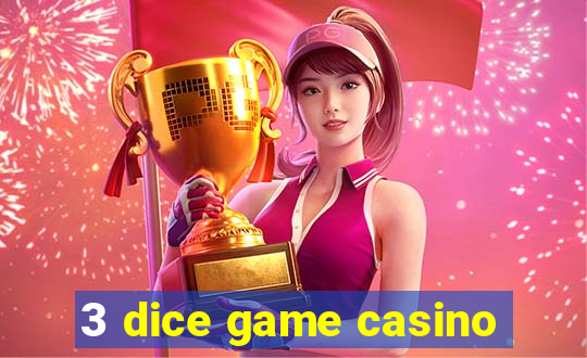 3 dice game casino