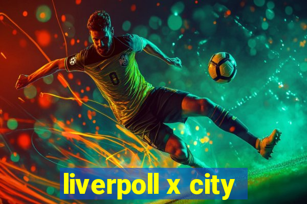 liverpoll x city