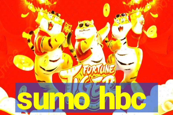 sumo hbc