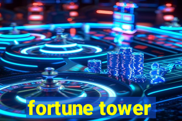 fortune tower