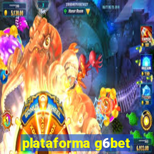 plataforma g6bet