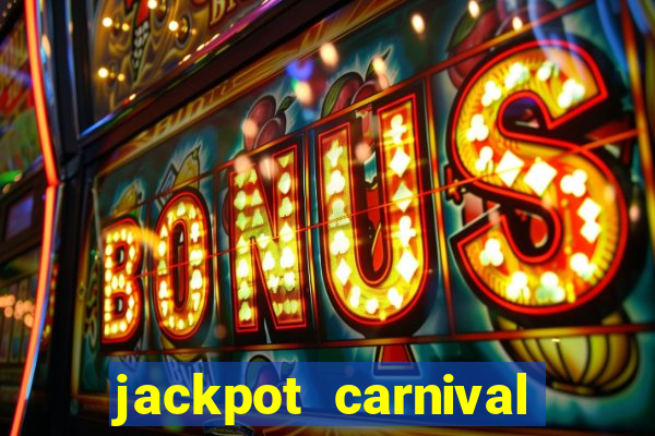 jackpot carnival slot jili