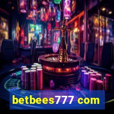 betbees777 com