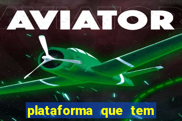 plataforma que tem o fortune tiger