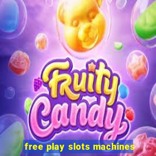 free play slots machines