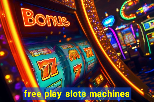 free play slots machines