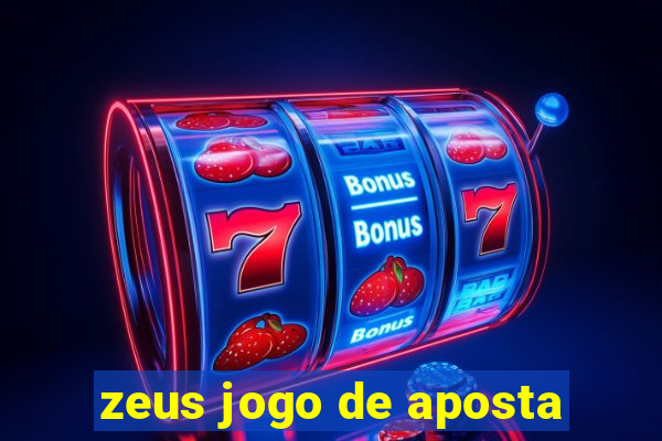 zeus jogo de aposta