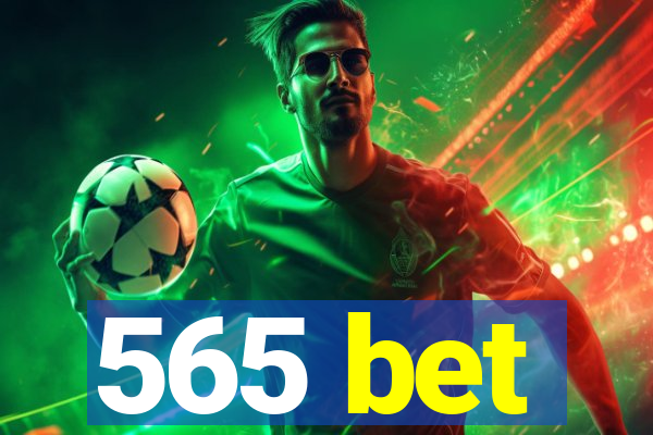 565 bet