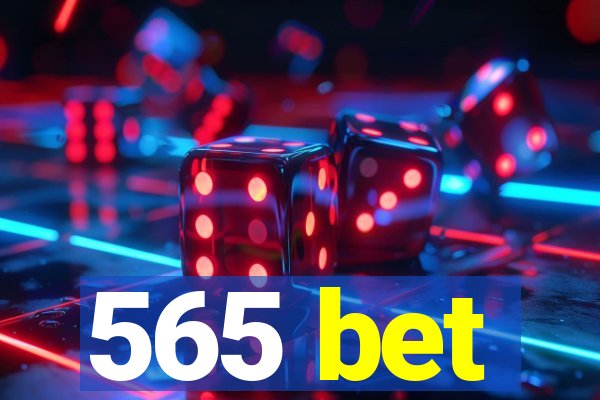 565 bet