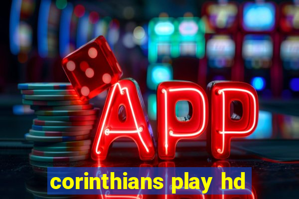 corinthians play hd