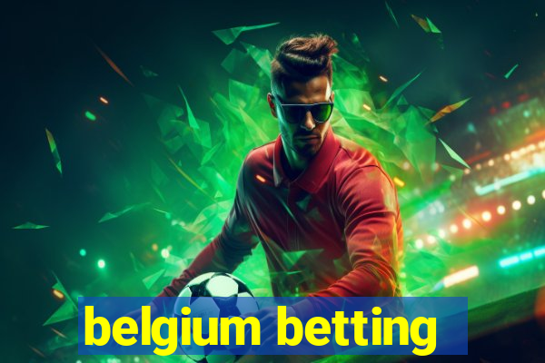 belgium betting