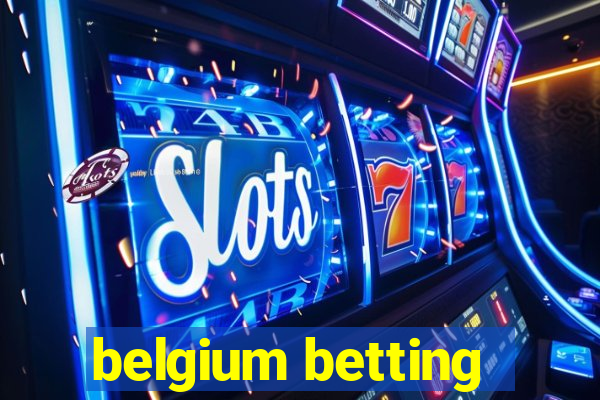 belgium betting