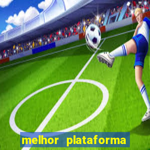 melhor plataforma de cassino online