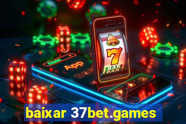 baixar 37bet.games