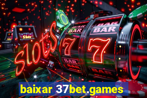 baixar 37bet.games