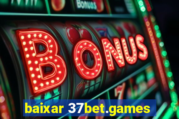 baixar 37bet.games