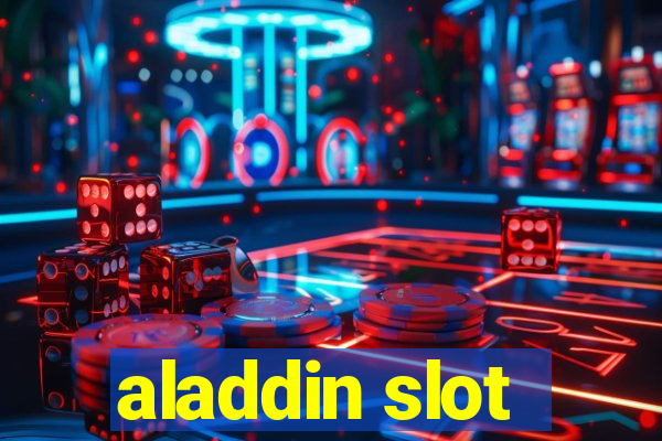 aladdin slot