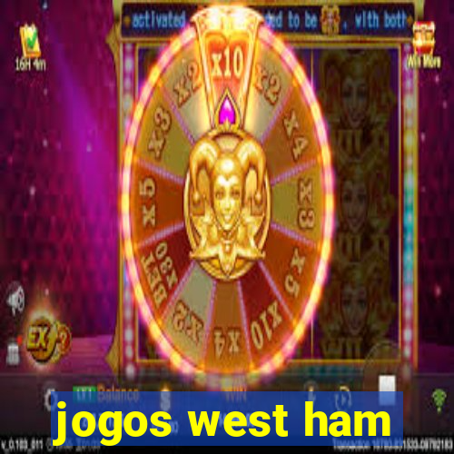 jogos west ham