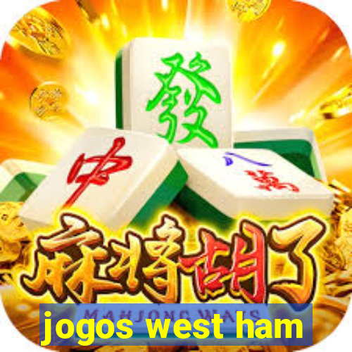 jogos west ham