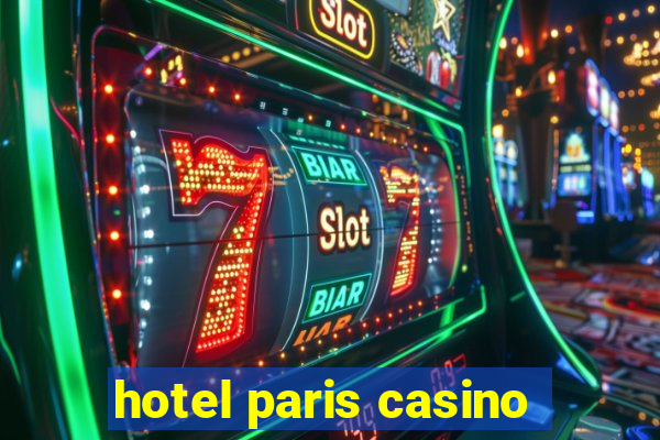 hotel paris casino