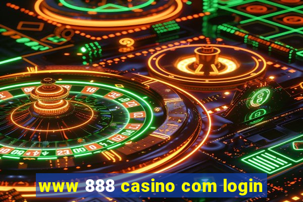 www 888 casino com login