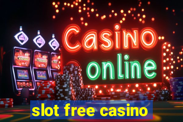 slot free casino