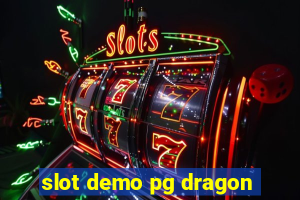 slot demo pg dragon