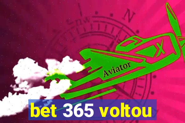 bet 365 voltou