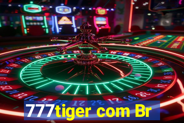 777tiger com Br