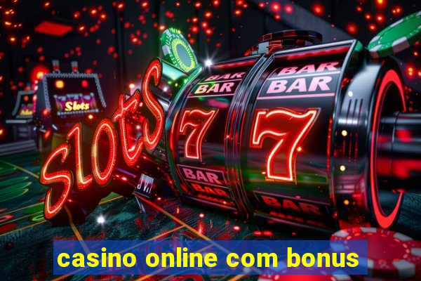 casino online com bonus