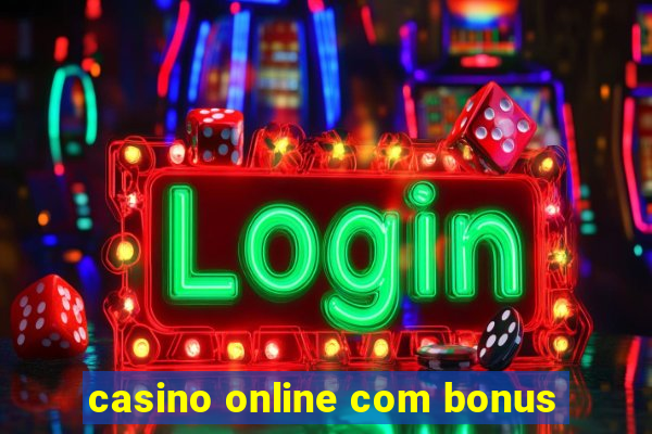 casino online com bonus