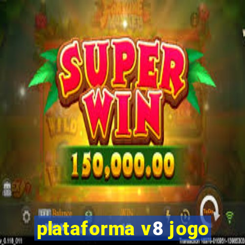 plataforma v8 jogo