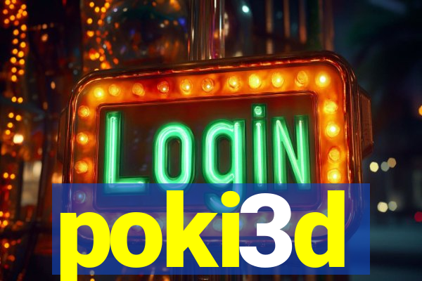 poki3d