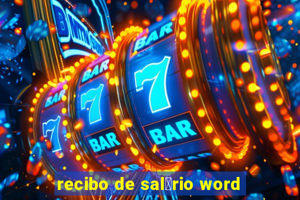 recibo de sal谩rio word