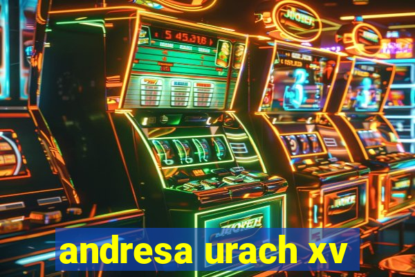 andresa urach xv