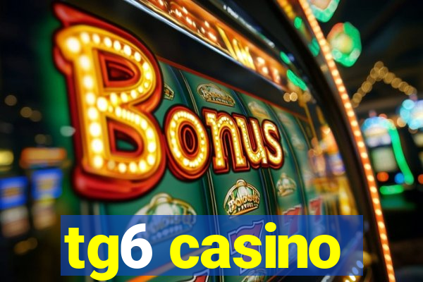 tg6 casino