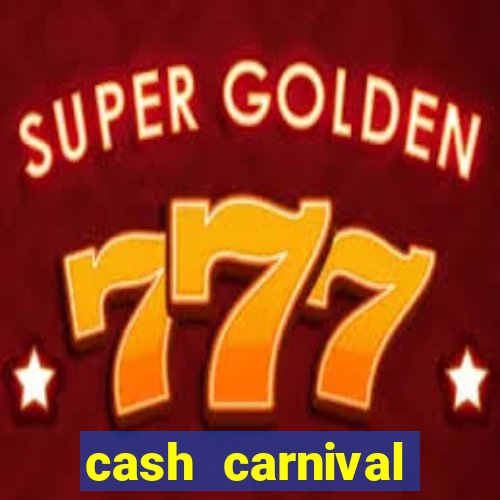 cash carnival casino slots paga de verdade