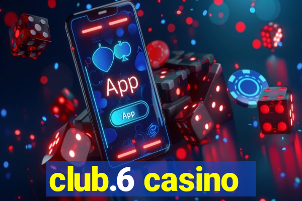 club.6 casino