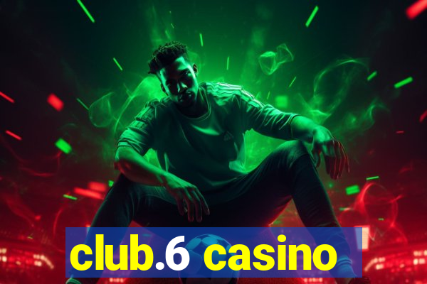 club.6 casino