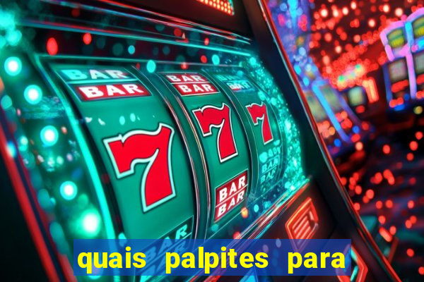 quais palpites para os jogos de hoje