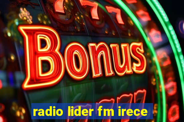 radio lider fm irece