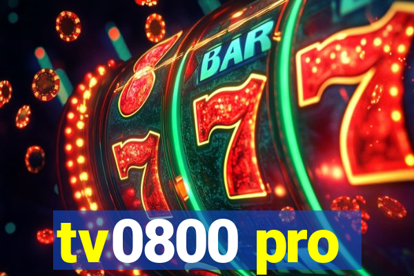 tv0800 pro