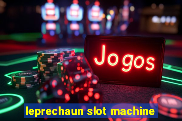 leprechaun slot machine