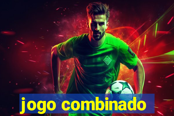 jogo combinado