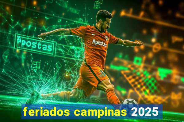 feriados campinas 2025